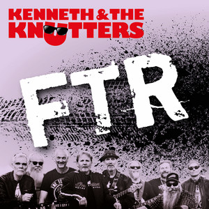 FTR by Kenneth & The Knutters