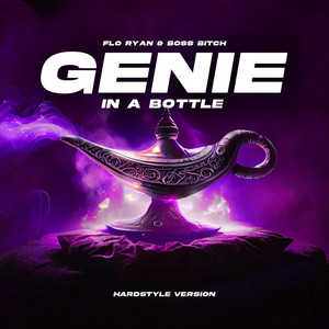 Genie In A Bottle - Hardstyle Version by FLO RYAN, BOSS B*TCH