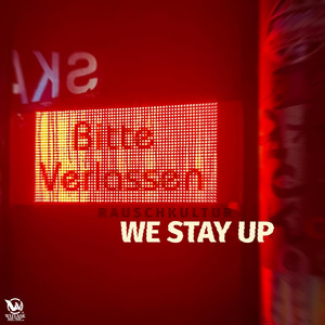 We stay up by Rauschkultur