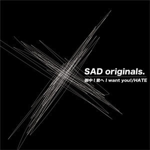 SAD originals. - Onchu!kimiheI Want You!