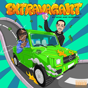 Gene! - Extravagant! (feat. Beans103)