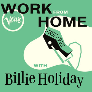 Work From Home with Billie Holiday