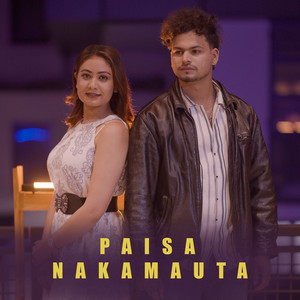 Diwas Nath & Shiwam Bhandari - Paisa Nakamauta