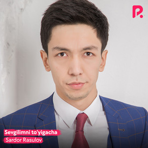 Sardor Rasulov - Sevgilimni To'yigacha