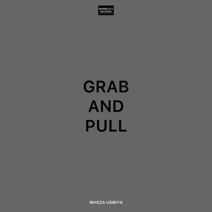 grab and pull