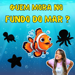 Quem Mora no Fundo do Mar ?