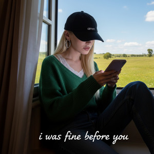 I Was Fine Before You by Isabella Ryn