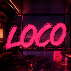 Loco by Javielo la maravilla