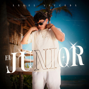 Angel Sauceda - El Junior