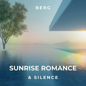 Sunrise Romance by Stefanie Schnorrenberg, BERG & SILENCE