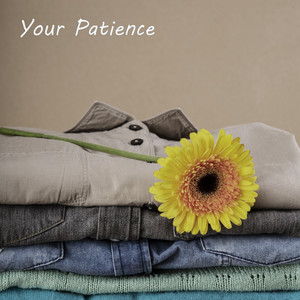 Your Patience by Mila Vicens