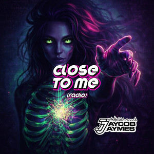 Close to Me - Radio by Jaycob Jaymes