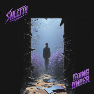 Going Under by STILETTO