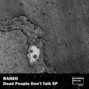 Dead People Don't Talk - Extended Version by Raneo