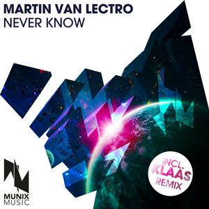 Never Know - Shaun Bate & MD Electro Remix by Martin van Lectro, Shaun Bate, MD Electro