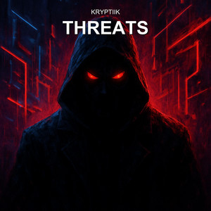 Threats by Kryptiik