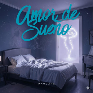 Amor De Sueño by PaucarxTrap
