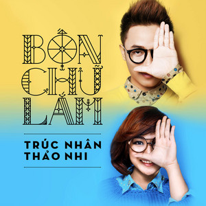 Bốn Chữ Lắm by Trúc Nhân, Trương Thảo Nhi