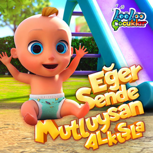 LooLoo Çocuklar - Eğer Sende Mutluysan Alkışla