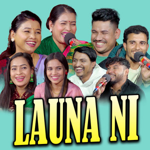 Launa Ni (feat. Nabaraj Kapri & Jivan Sigdel)