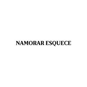 NAMORAR ESQUECE