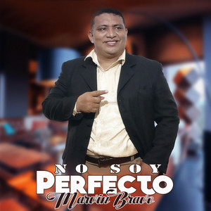 No Soy Perfecto by Marvin Bravo