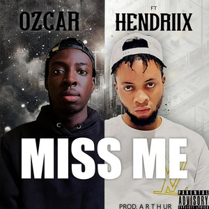 Miss Me by Ozcar, Hendriix