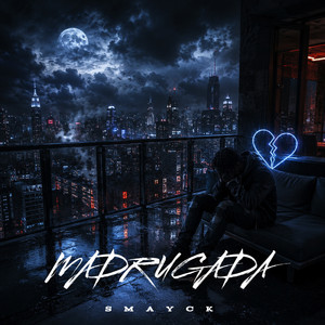 Madrugada by SMAYCK