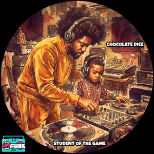 Student of The Game by Chocolate Dice