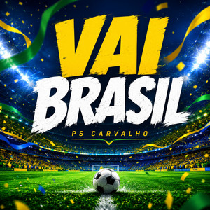 Vai Brasil by PS Carvalho
