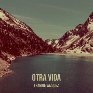 Dime La Verdad by Frankie Vazquez