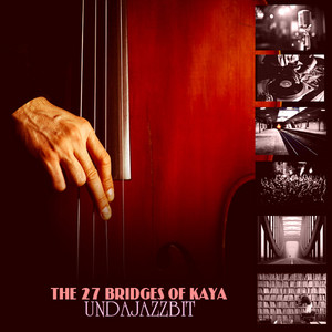 The 27 Bridges Of Kaya - Fake Smiles