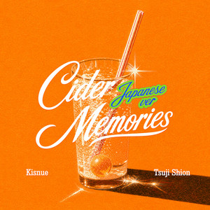 Cider Memories - Japanese ver by Shion Tsuji, Kisnue