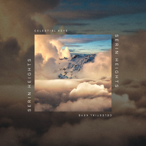 Serin Heights (Deep Ambient) by Celestial Keys
