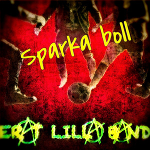 Sparka boll by Erat Lilla Band
