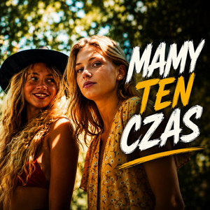 MAMY TEN CZAS by WIXAAI