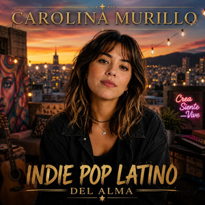 Indie Pop Latino Eterno by Carolina Murillo