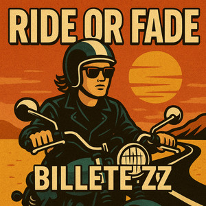 Ride or Fade by Billete ZZ