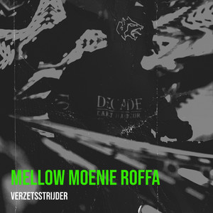 Mellow Moenie Roffa