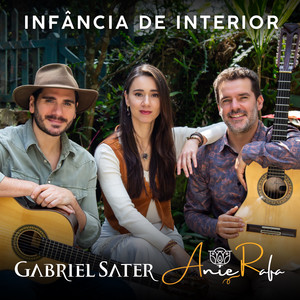 Infância de Interior by AnieRafa, Gabriel Sater, Rafael Schimidt, Rafael Beck, Pedro Macedo, Everton Reis