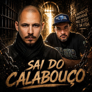 Sai do Calabouço by Jansen e Renata, P.N.D.K