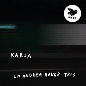 Karja — Liv Andrea Hauge Trio