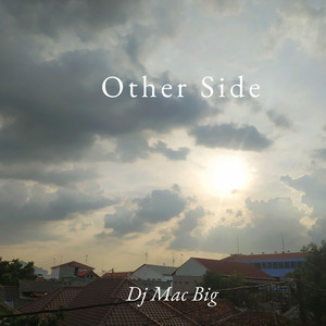 Other Side by Dj Mac Big