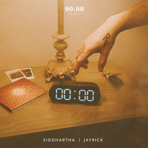 00:00 (feat. Siddhartha) [Remix]