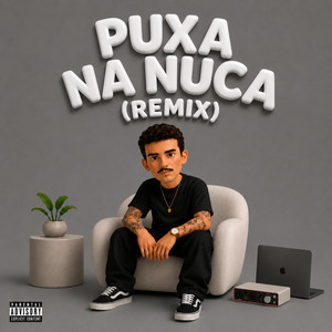 Puxa na Nuca - REMIX by Mion Rosa