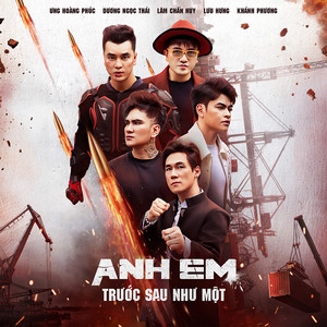Ưng Hoàng Phúc & Lưu Hưng - Anh Em Trước Sau Như Một (feat. Dương Ngọc Thái, Lâm Chấn Huy & Khánh Phương)
