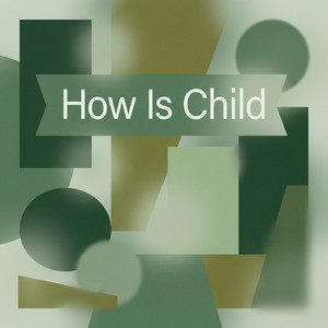How Is Child by Zora Thorne