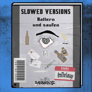 Ballern und Saufen Slowed Versions