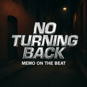 No Turning Back by Memo On The Beat