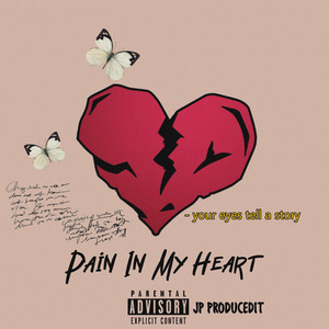 Pain In My Heart
